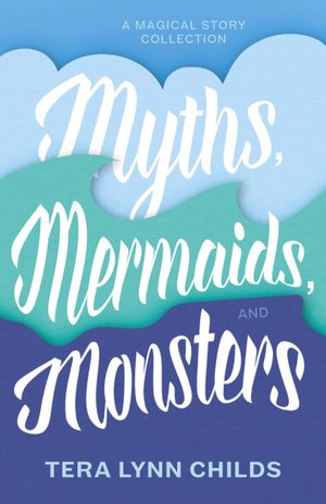 Myths, Mermaids, and Monsters