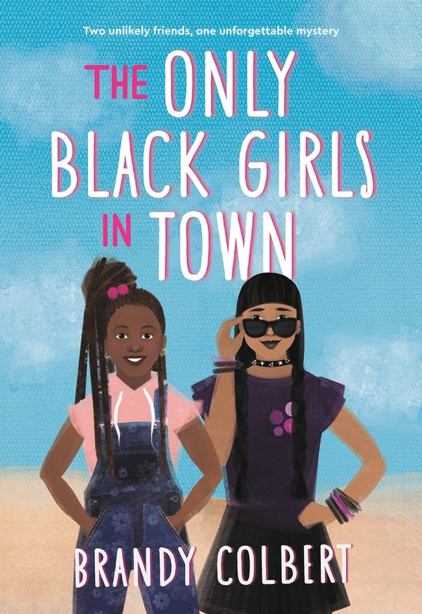 The Only Black Girls in Town Book Cover
