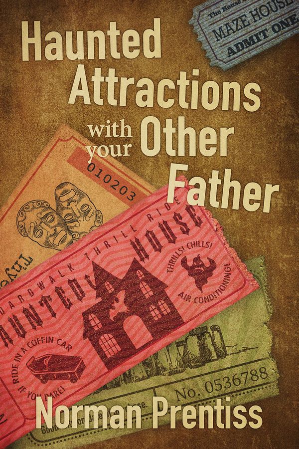 Haunted Attractions with your Other Father Book Cover