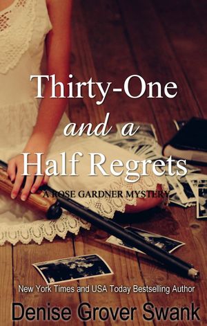 Thirty-One and a Half Regrets