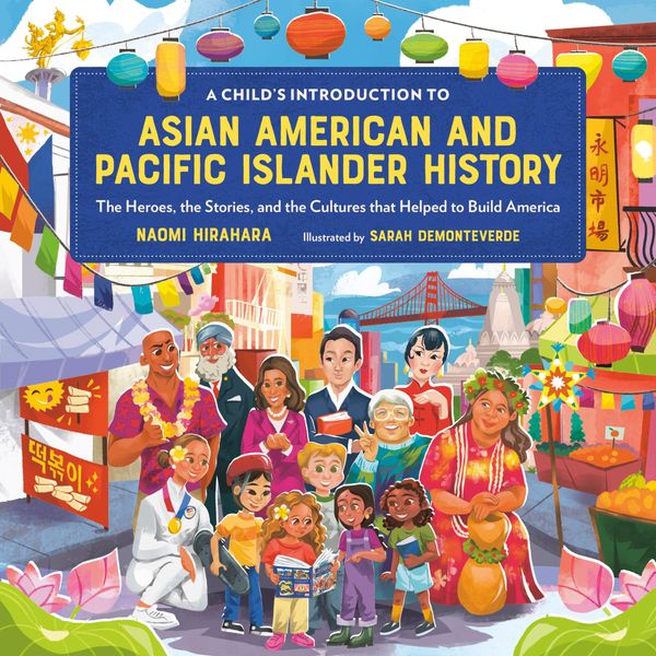 A Child's Introduction to Asian American and Pacific Islander History Book Cover