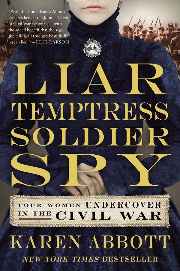 Liar, Temptress, Soldier, Spy Book Cover