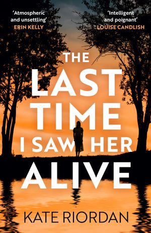 The Last Time I Saw Her Alive