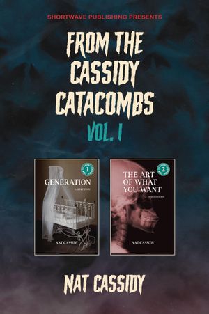 From the Cassidy Catacombs, Vol. 1