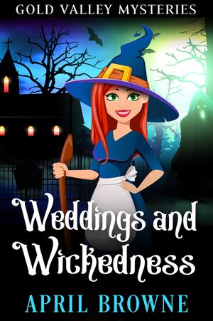 Weddings and Wickedness