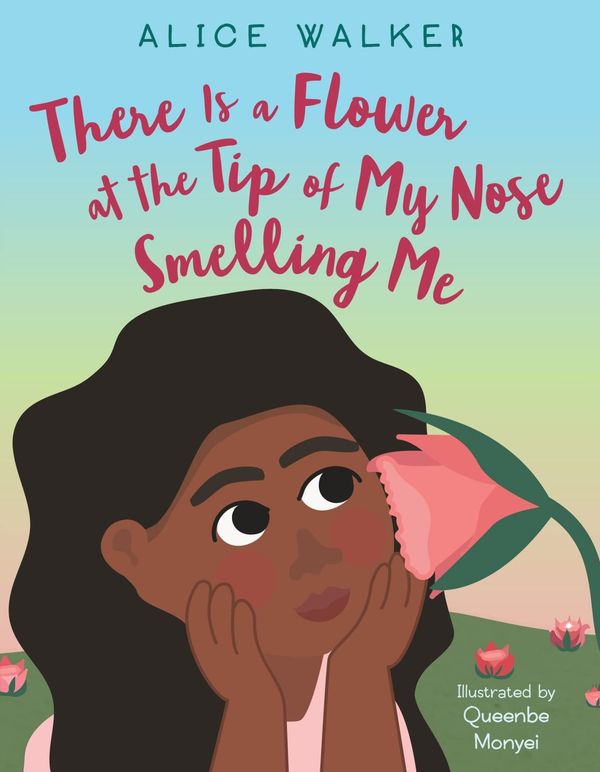 There Is a Flower at the Tip of My Nose Smelling Me Book Cover