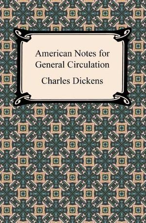 American Notes for General Circulation
