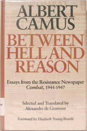 Between Hell and Reason: Essays from the Resistance Newspaper Combat, 1944–1947