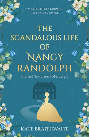 The Scandalous Life of Nancy Randolph