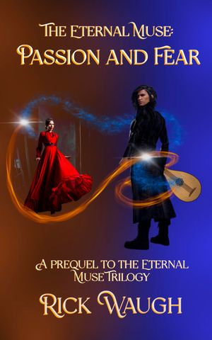 The Eternal Muse: Passion and Fear
