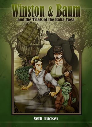 Winston & Baum and the Trials of the Baba Yaga