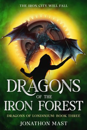 Dragons of the Iron Forest