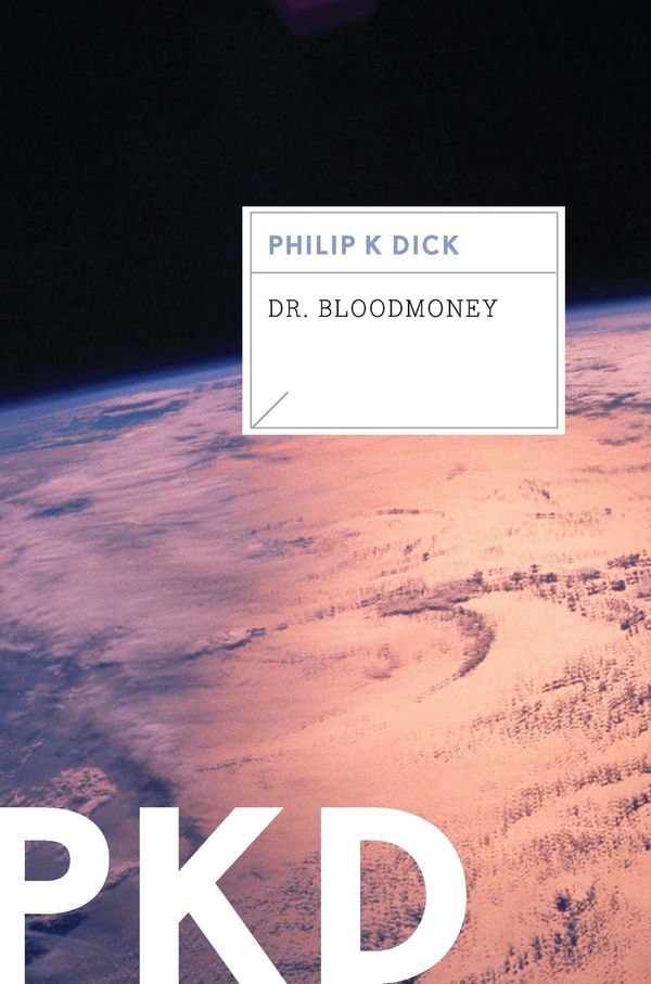 Dr. Bloodmoney Book Cover