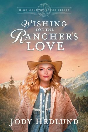 Wishing for the Rancher's Love