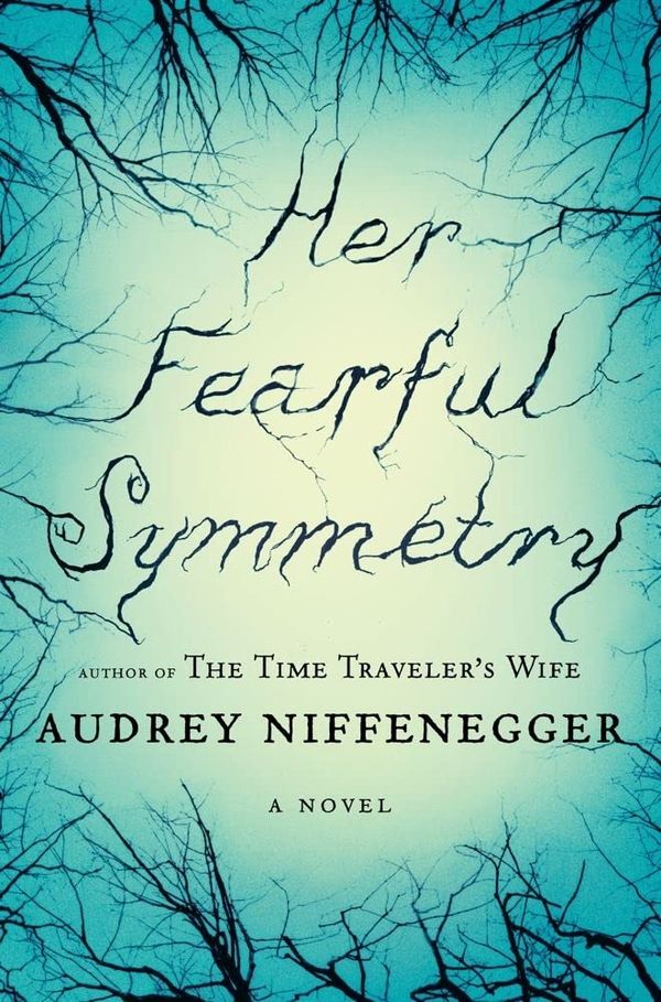 Her Fearful Symmetry: A Novel Book Cover