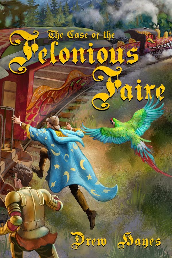 The Case of the Felonious Faire cover