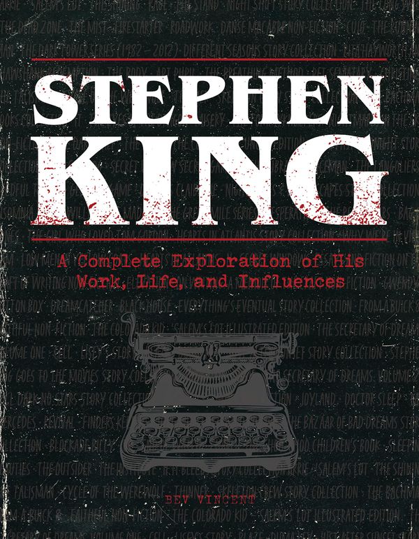 Stephen King: A Complete Exploration of His Work, Life, and Influences Book Cover