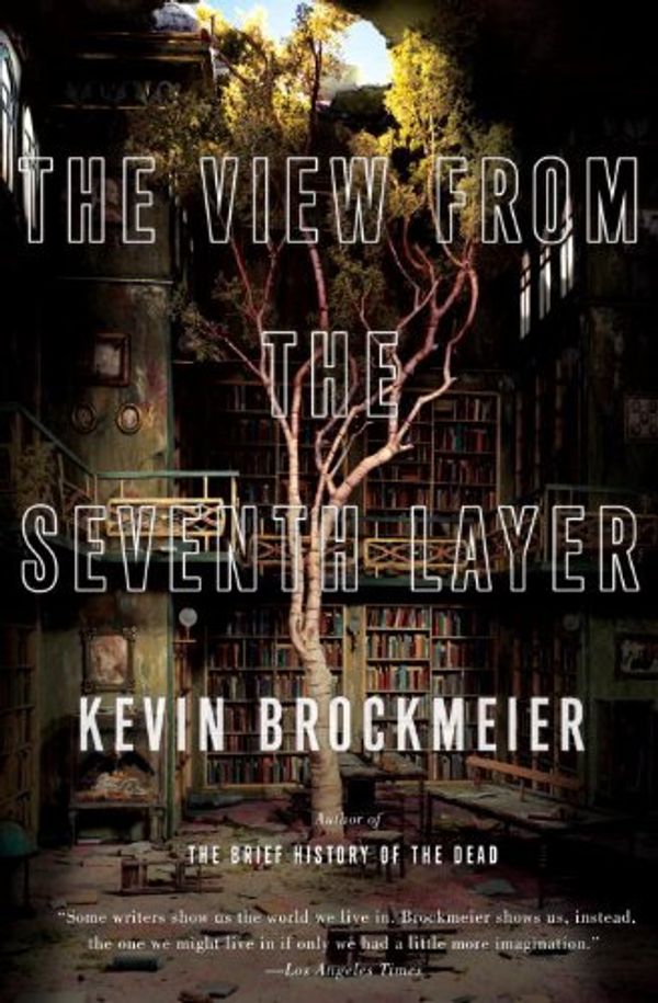 The View from the Seventh Layer: Stories Book Cover