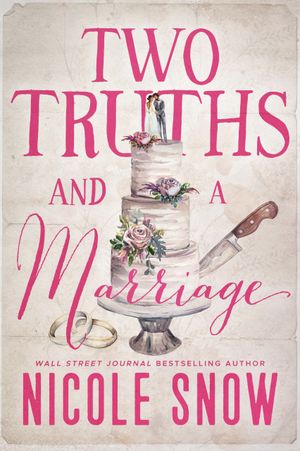 Two Truths and a Marriage