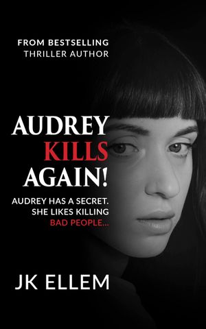Audrey Kills Again!