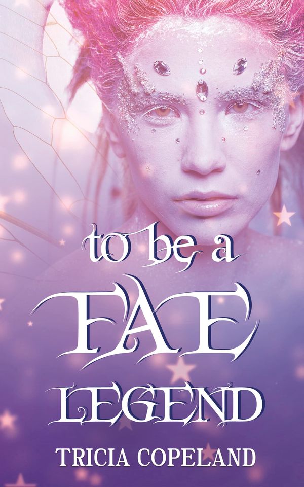 To be a Fae Legend Book Cover