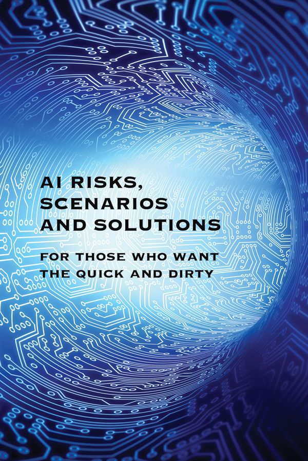 AI Risks, Scenarios and Solutions Book Cover
