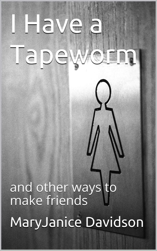 I Have a Tapeworm Book Cover