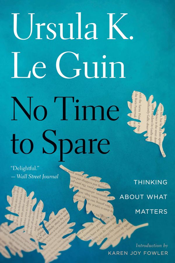 No Time To Spare: Thinking About What Matters Book Cover