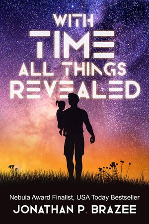 With Time All Things Revealed