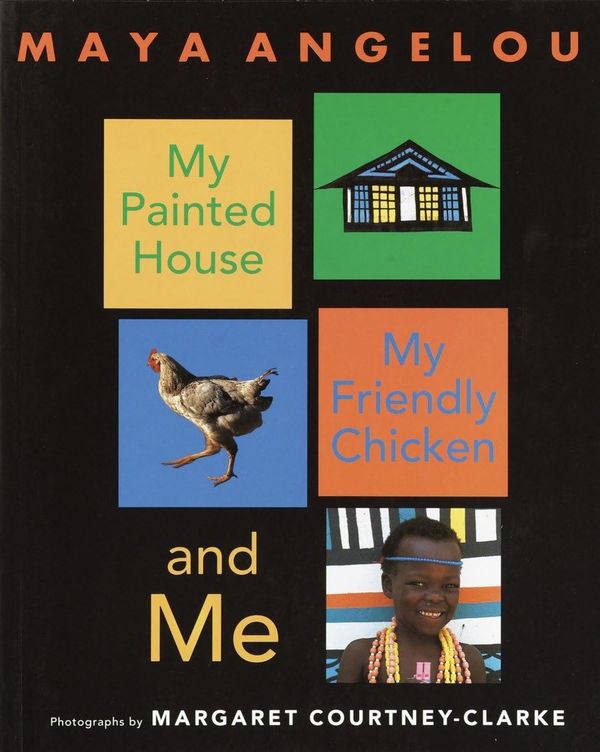 My Painted House, My Friendly Chicken, and Me Book Cover
