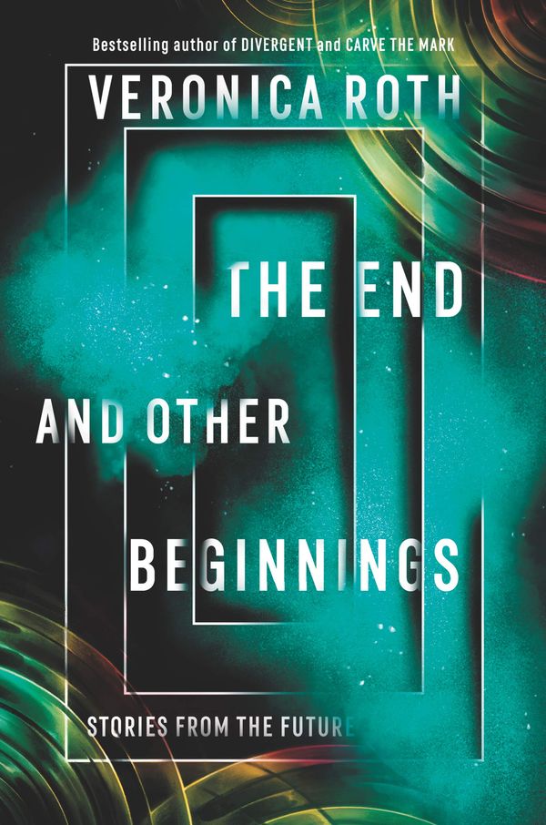 The End and Other Beginnings: Stories from the Future Book Cover