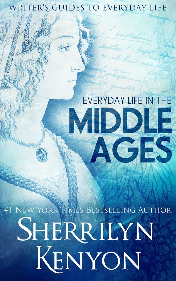 The Writer's Guide to Everyday Life in the Middle Ages Book Cover