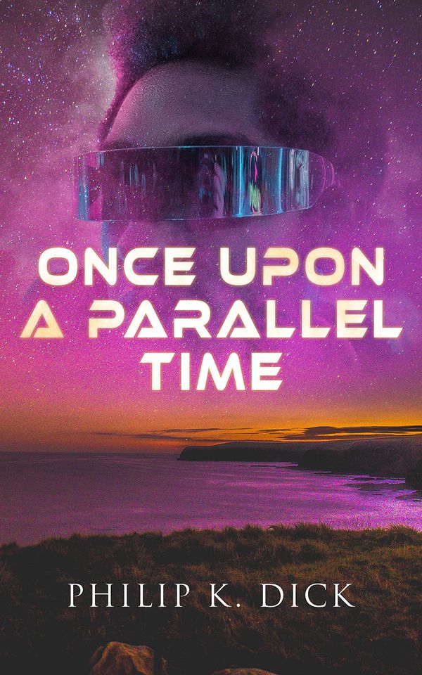 Once Upon A Parallel Time Book Cover