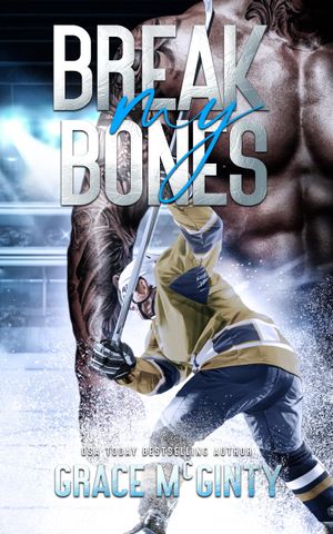 Break My Bones