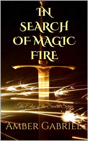 In Search of Magic Fire