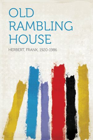 Old Rambling House