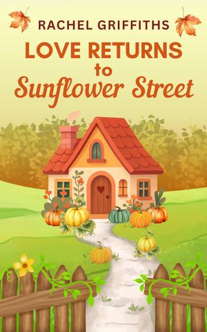 Love Returns to Sunflower Street