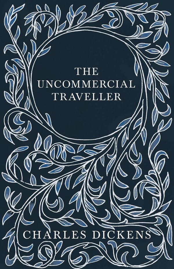 The Uncommercial Traveller Book Cover