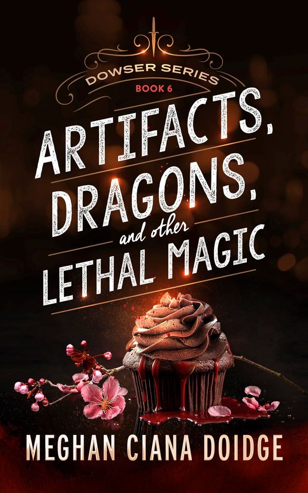 Artifacts, Dragons, and Other Lethal Magic Book Cover