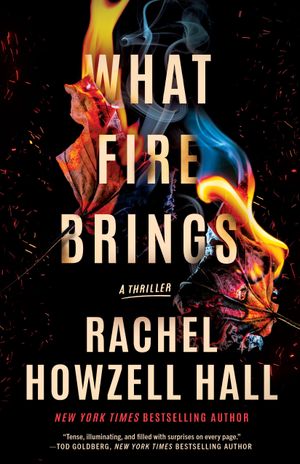 What Fire Brings