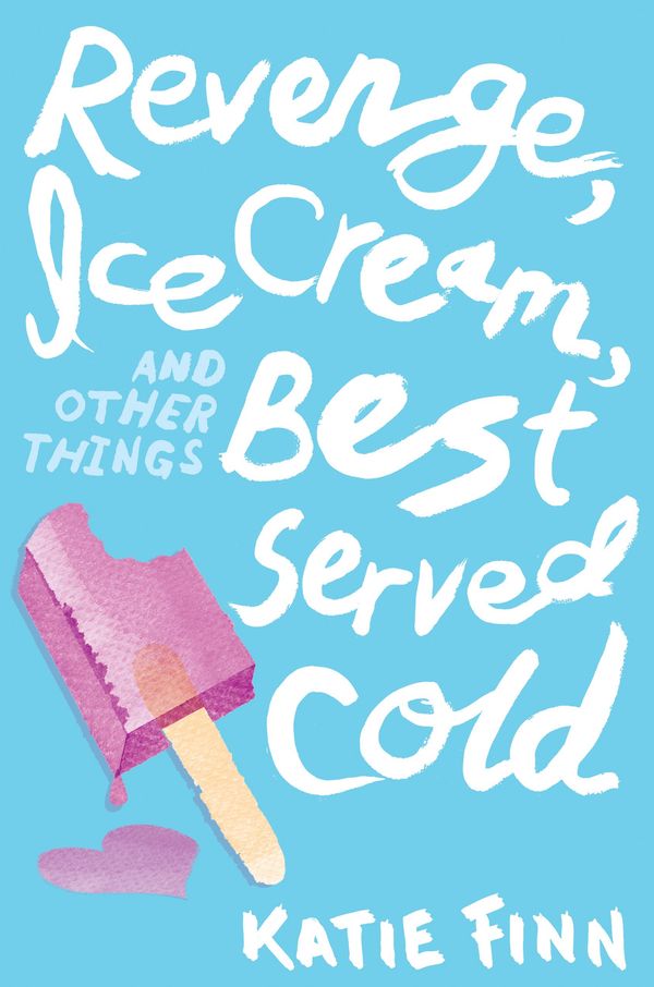 Revenge, Ice Cream, and Other Things Best Served Cold cover