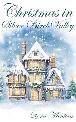 Christmas in Silver Birch Valley