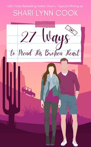 27 Ways to Mend His Broken Heart