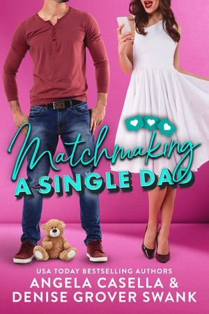 Matchmaking a Single Dad