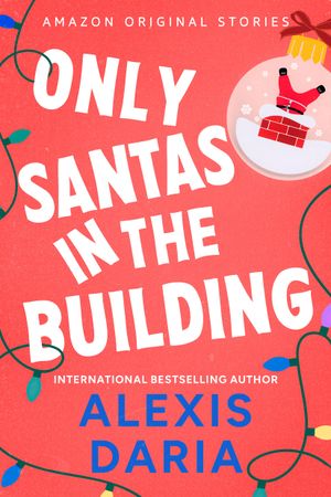 Only Santas in the Building