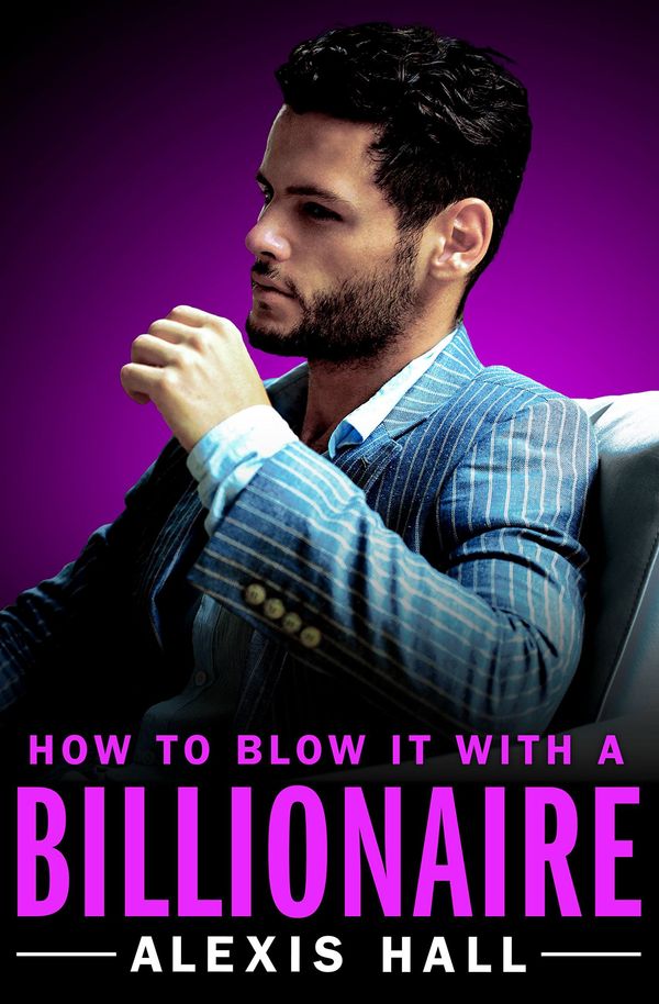 How to Blow It with a Billionaire cover