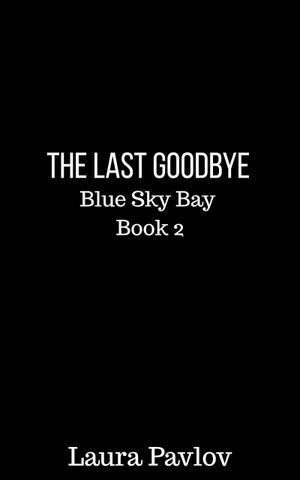 The Last Goodbye