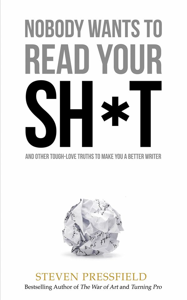 Nobody Wants to Read Your Sh*t Book Cover