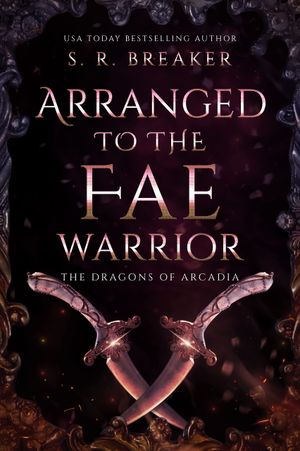 Arranged to the Fae Warrior