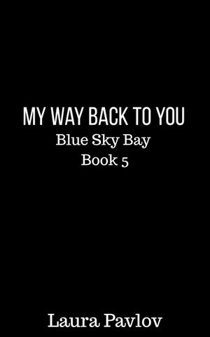 My Way Back to You